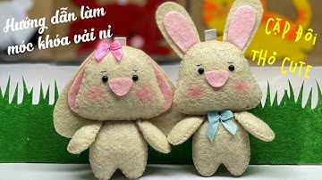 Hướng Dẫn Làm Móc Khóa Vải Nỉ Cặp Thỏ Con - How To Make A Felt Rabbit Keychain - Nhe Huynh Handmade