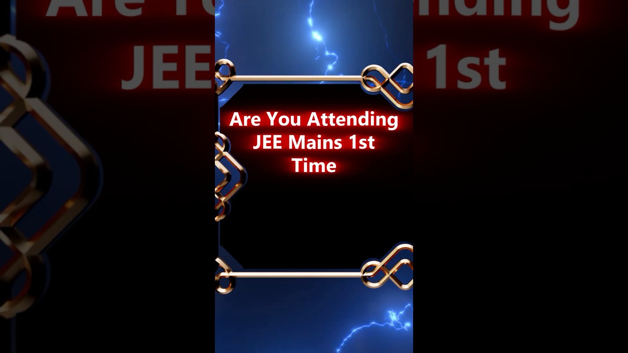 First Time Taking JEE Main 2026? Watch This Before the Exam