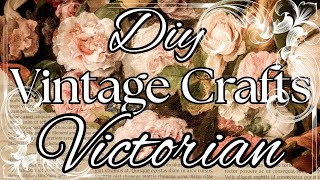 Create Victorian diy cottagecore home decor crafts