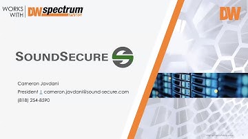 May 19, 2022 Works with DW Spectrum® IPVMS Webinar Recording: SoundSecure Audio Systems