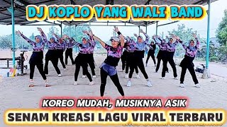 SENAM KREASI LAGU VIRAL TERBARU DJ YANG WALI BAND