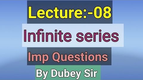 #InfiniteSeries#ImpQuestions#CSIRNET#GATE#IITJAM#NBHMAndTIFR#DkMathTutorial#DubeySir
