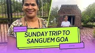 Sunday Trip to Sanguem GOA