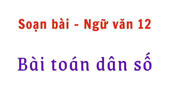 Ngữ văn lớp 8 bài bài toán dân số