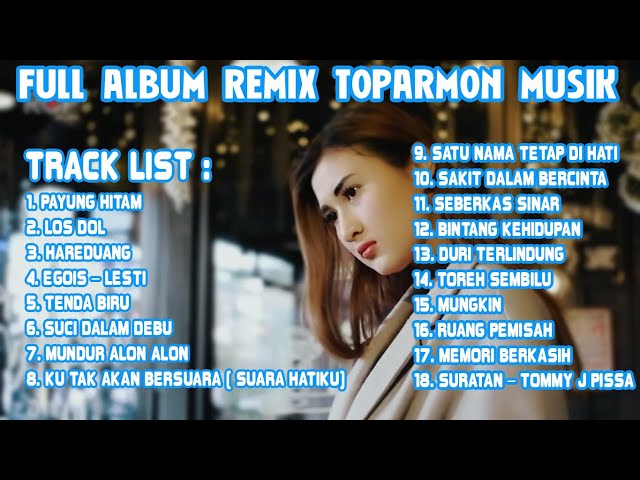 FULL ALBUM DJ REMIX TOPARMON MUSIK class=