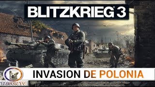 Blitzkrieg 3 Campaña Alemana La invasión de Polonia.