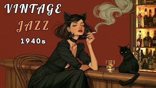 1940's Vintage Jazz Playlist - The night doesn't end, it just changes instruments. | MEOW JAZZ