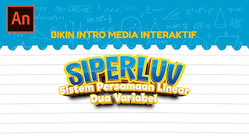 Tutorial Membuat Media Interaktif - 1. Membuat Splash Intro Media Interaktif di Adobe Animate