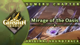 Mirage of the Oasis | Genshin Impact Original Soundtrack: Sumeru Chapter