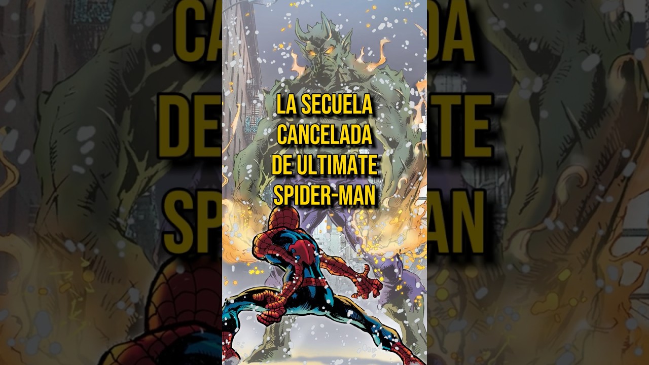 La secuela cancelada de Ultimate Spider-Man | 