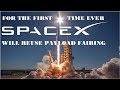 SpaceX Starlink Falcon 9 Launch || For the First Time Ever, SpaceX Will Reuse Payload Fairing