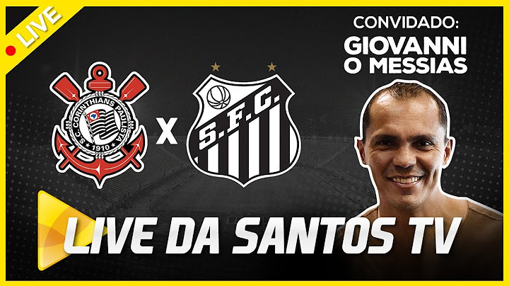LIVE: CORINTHIANS 2 X 1 SANTOS | PAULISTÃO (31/03/19)