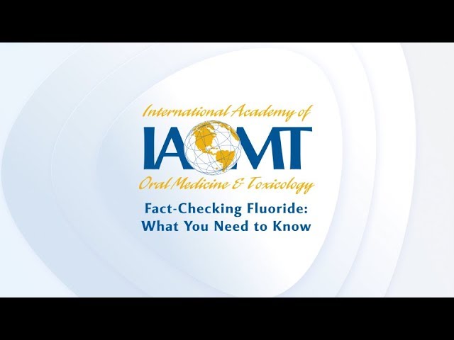 IAOMT: Fluoride Treatment, Fluoride Dangers? IAOMT Dental Advice. class=