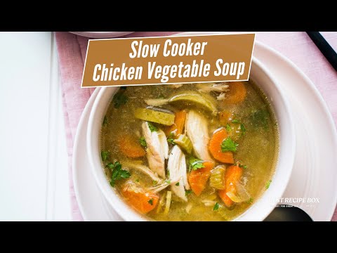 Slow Cooker Chicken Vegetable Soup Recipe Healthy | Recipe Box