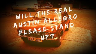 Will the real Austin Allegro please stand up?