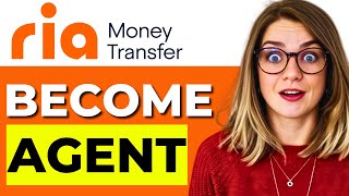 NEW! How to Become a Ria Money Transfer Agent (2025 Guide)