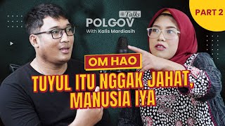 Menguji Fakta Sejarah dari Sumber Gaib | PolGov Talks ft Om Hao (Part 2)