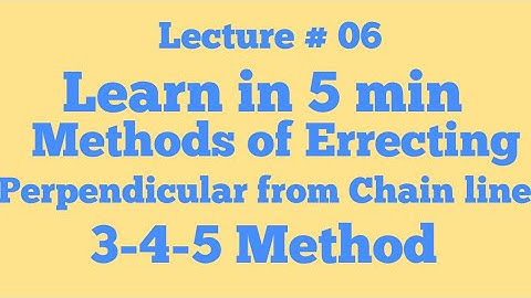How to Erect Perpendicular from Chain line/ Survey line || 3-4-5 Method