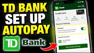 How to connect TD Bank to set up autopay for credit cards - Beginner Guide
