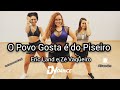 O Povo Gosta é do Piseiro - Eric Land e Zé Vaqueiro ( Coreografia Oficial DV Dance)