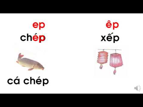 Học vần lớp 1 : Baì 87 : ep - êp