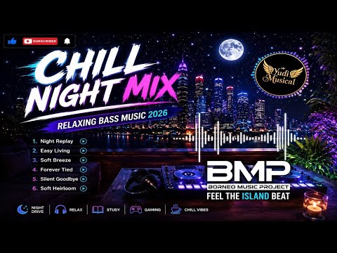 DJ Slow Remix 2026 🌙 Chill Night Mix 2026 | Relaxing Bass Music For Night Drive \u0026 Study VOL 5