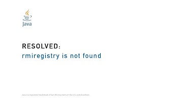RESOLVED: rmiregistry is not found