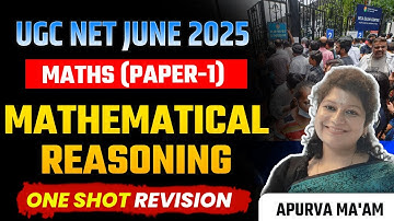 UGC NET JUNE 2025 MATHEMATICAL REASONING ONE SHOT REVISION | APURVA MA