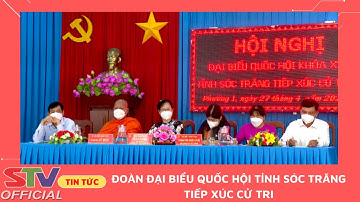 STV- Đoàn ĐBQH Sóc Trăng tiếp nhận trên 100 lượt kiến nghị của cử tri trước Kỳ họp thứ 3, QH Khóa XV