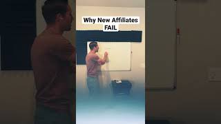 new affiliate marketers fail because…