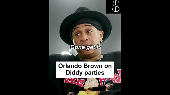 Orlando Brown on Diddy