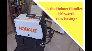 Hobart Handler 140 Review