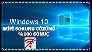 Windows 10 Wi̇fi̇ Sorunu Çözümü % 100 Sonuç