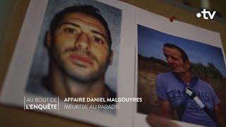 Extrait - Affaire Affaire Daniel Malgouyres - Au bout de l'enquête