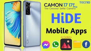 How to Hide Apps in Tecno Camon 17 | How to Hide Apps in Tecno Camon 17 Pro