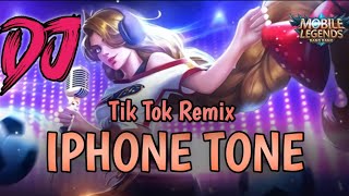 DJ IPhone Tone Tik Tok Remix Terbaru 2020 (Versi Mobile Legends)