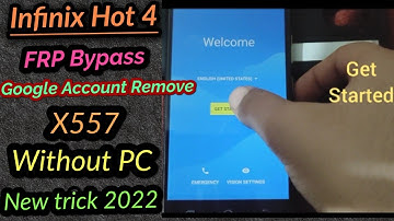 Infinix Hot 4 google account bypass , Infinix X557 frp bypass