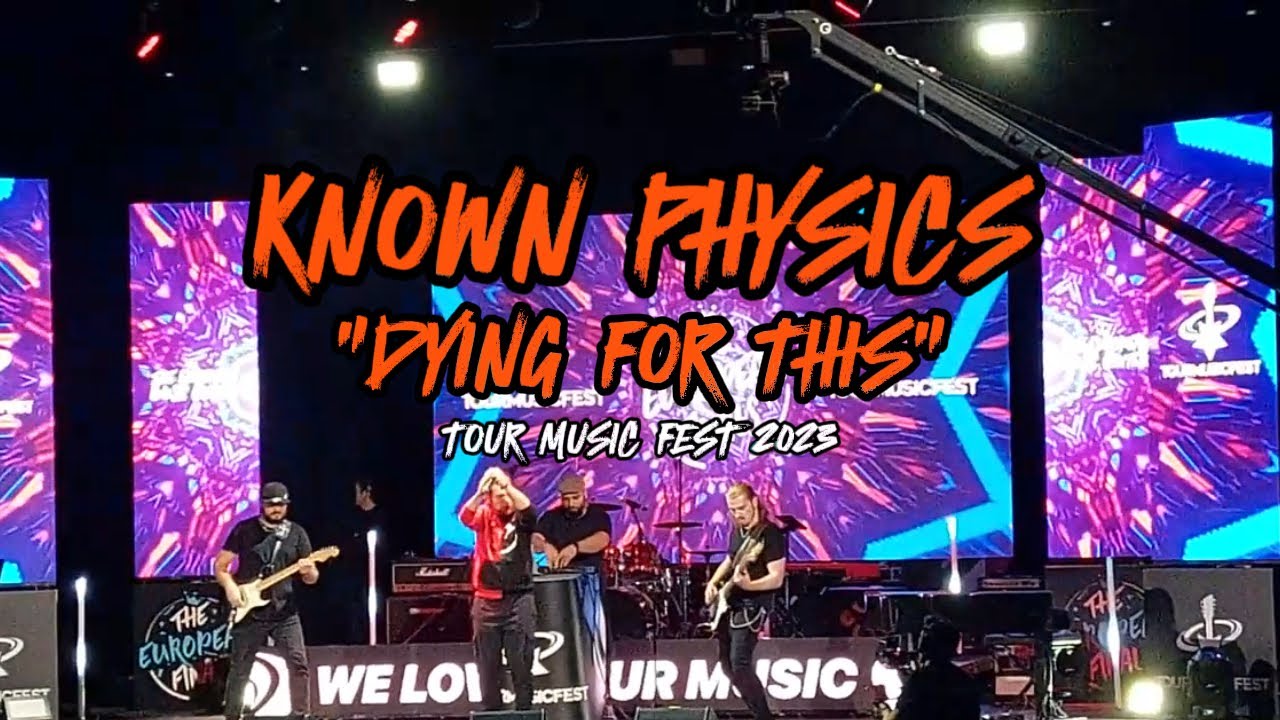 Dying For This - Known Physics Live@Tour Music Fest 2023