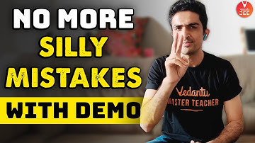 No More Silly Mistakes😰🤷‍♂️ [With Demonstration🙌] | Best JEE Tips by Arvind Kalia Sir | Vedantu JEE✌