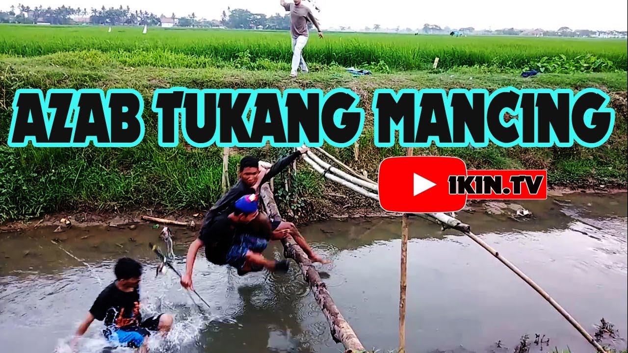 Mancing Ngakak Kecebur Kali Youtube