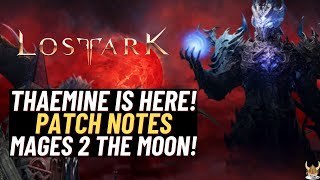 Lost Ark Thaemine Patch Notes 17th April! ~DARKNESS DADDY IS FINALLY HERE AND MAGES TO THE MOON!~