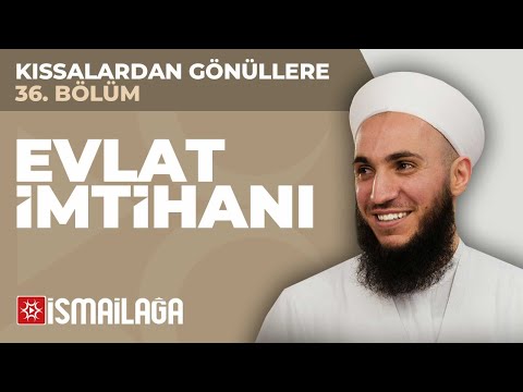 Kıssalardan Gönüllere - 36: Evlat İmtihanı - İbrahim Gürbüz Hoca Efendi