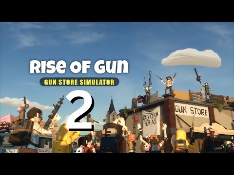 【Rise of Gun】Zombie Apocalypse Gun Store Simulator  #2