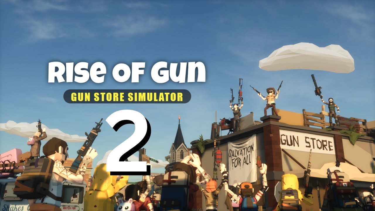 Rise of GunZombie Apocalypse Gun Store Simulator   2