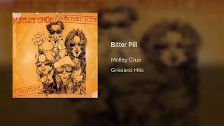 Motley Crue - Bitter Pill