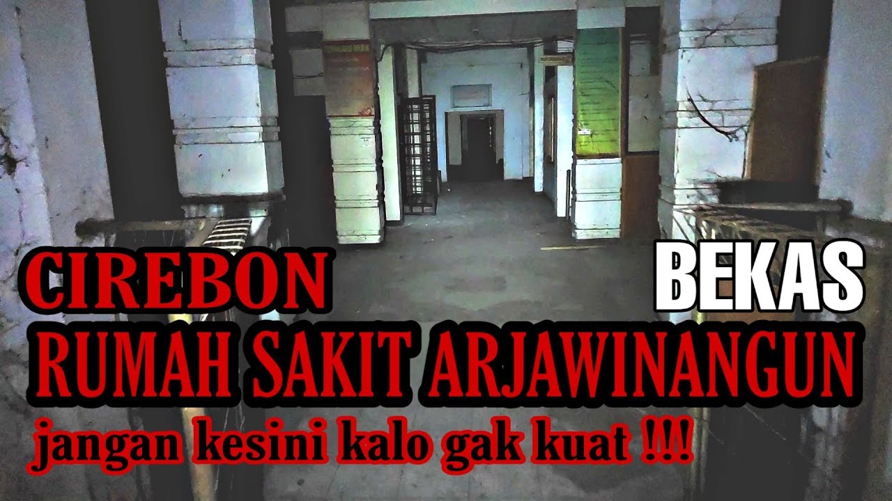 Aku Gak Kuat Lagi Disni Bekas Rs Arjawinangun Part 2 Youtube