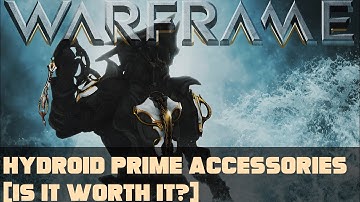 Warframe- Hydroid Prime Accessories [Is It Worth It?]