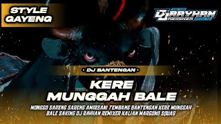 DJ BANTENGAN ❗KERE MUNGGAH BALE - VIRAL TIKTOK TERBARU ( MARGO DJATI ) BY @reyhanremixer