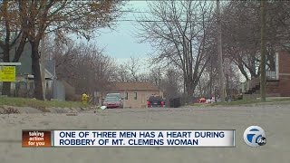 One of three men has a heart during robbery of Mt. Clemens woman