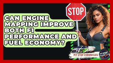 Can Engine Mapping Improve Both F1 Performance And Fuel Economy? - Pit Stop Chronicles